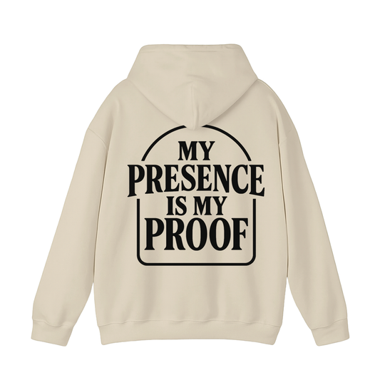 My Presence Is My Proof Tan Hoodie